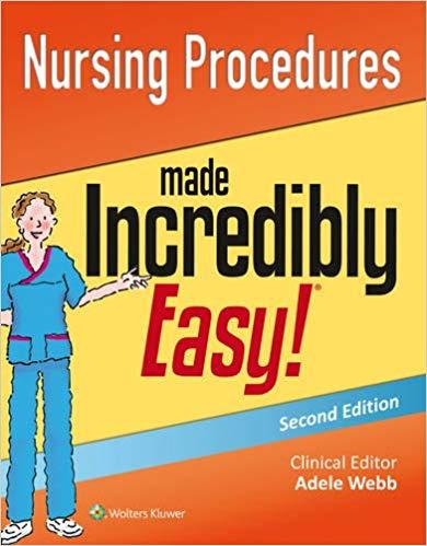 Nursing Procedures Made Incredibly Easy! 2nd Edition