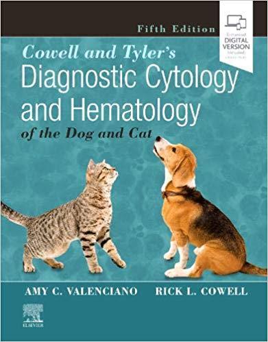 Cowell and Tyler’s Diagnostic Cytology and Hematology of the Dog and Cat, 5th Edition