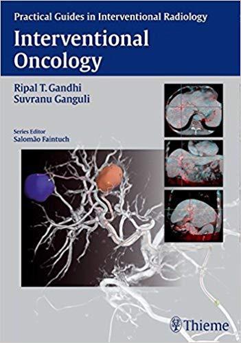 Interventional Oncology (Practical Guide in Interventional Radiology)aa
