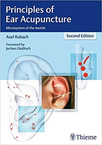 Principles of Ear Acupuncture, 2nd Edition