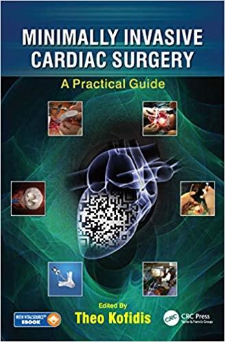Minimally Invasive Cardiac Surgery A Practical Guide 1st Edition
