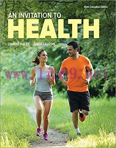 [PDF]An Invitation to Health 6th Canadian Edition [Dianne Hales]