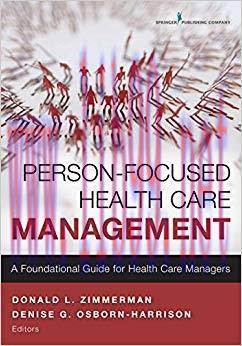 (PDF)Person-Focused Health Care Management: A Foundational Guide for Health Care Managers 1st Edition