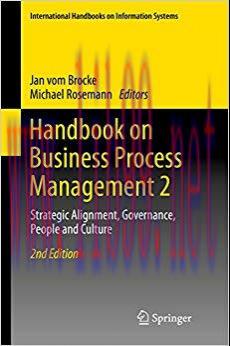 (PDF)Handbook on Business Process Management 2: Strategic Alignment, Governance, People and Culture (International Handbooks on Information Systems) 2nd Edition