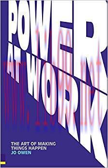 (PDF)Power at Work: The Art of Making Things Happen 1st Edition