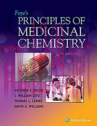 [PDF]Foye’s Principles of Medicinal Chemistry, 8th Edition