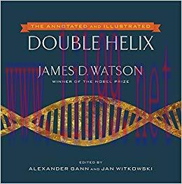 (PDF)The Annotated and Illustrated Double Helix 1st Edition