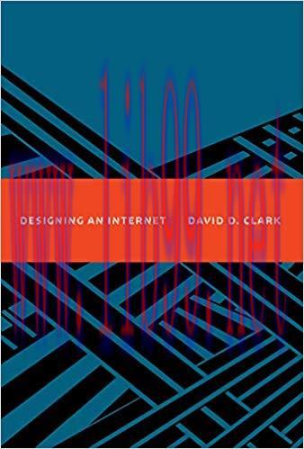 Designing an Internet (Information Policy) 1st Edition,