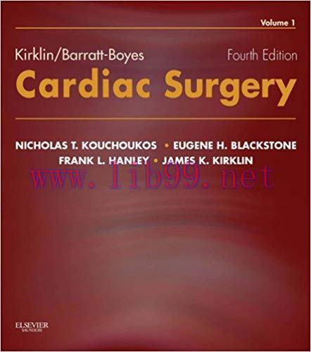 Kirklin/Barratt-Boyes Cardiac Surgery (Kochoukas, Kirklin/Barratt-Boyes Cardiac Surgery (2 vol. Set)) 4th Edition