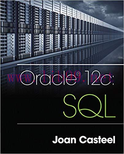 Oracle 12c: SQL 3rd Edition,