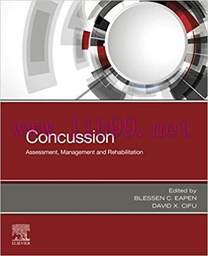 [PDF]Concussion E-Book: Assessment, Management and Rehabilitation 1st Edition