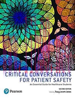 [PDF]Critical Conversations for Patient Safety 2nd Australian Edition [Tracy Levett-Jones]