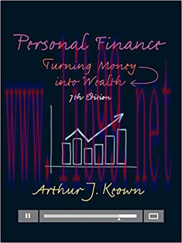Personal Finance: Turning Money into Wealth (Prentice Hall Series in Finance) 7th Edition,