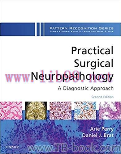 Practical Surgical Neuropathology: A Diagnostic Approach 2nd Edition by Arie Perry 课本