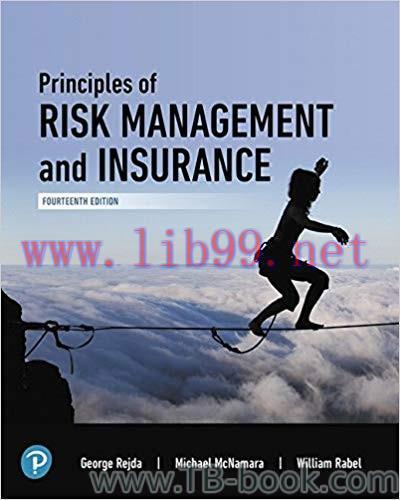 Principles of Risk Management and Insurance 14th Edition by George E. Rejda 课本
