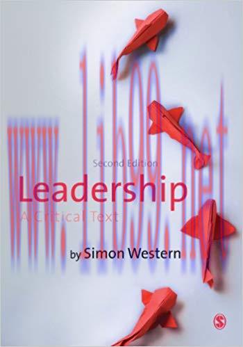 Leadership: A Critical Text 2nd Edition,