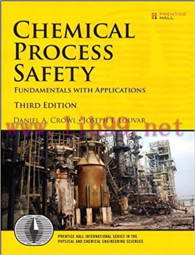 (PDF)Chemical Process Safety: Fundamentals with Applications: Fundamentals with Applications (International Series in the Physical and Chemical Engineering Sciences)