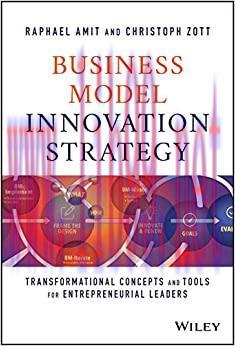 (PDF)Business Model Innovation Strategy: Transformational Concepts and Tools for Entrepreneurial Leaders