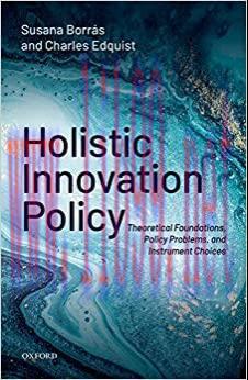 (PDF)Holistic Innovation Policy: Theoretical Foundations, Policy Problems, and Instrument Choices