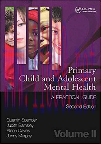 [PDF]Primary Child and Adolescent Mental Health Voluem 2, Second Edition