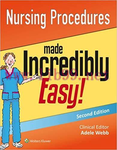 [PDF]Nursing Procedures Made Incredibly Easy! 2nd Edition