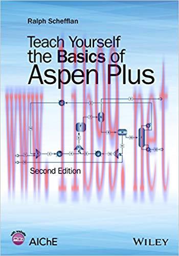 [PDF]Teach Yourself the Basics of Aspen Plus 2e
