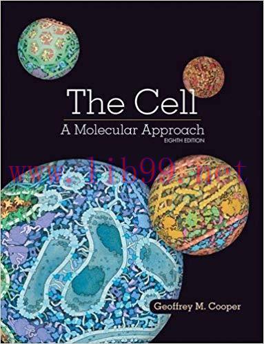 [PDF]The Cell: A Molecular Approach 8th Edition [Geoffrey Cooper]