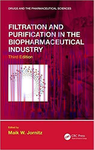 [PDF]Filtration and Purification in the Biopharmaceutical Industry, Third Edition