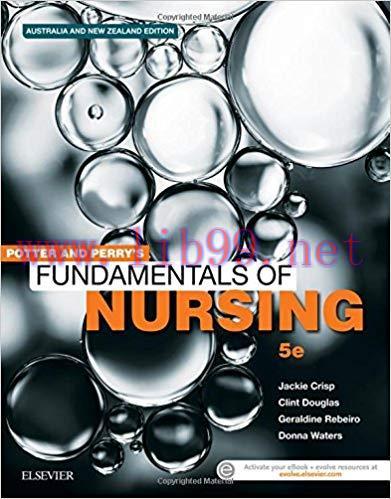 [PDF]Potter and Perry’s Fundamentals of Nursing- Australian Version - 5th Edition