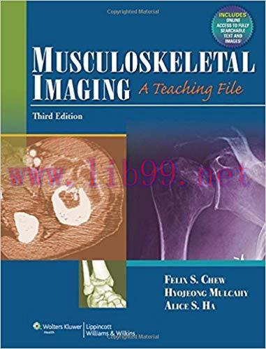 [PDF]Musculoskeletal Imaging - A Teaching File, 3rd Edition+CHM版
