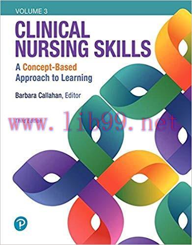 [PDF]Clinical Nursing Skills: A Concept-Based Approach, Volume III, 3rd Edition