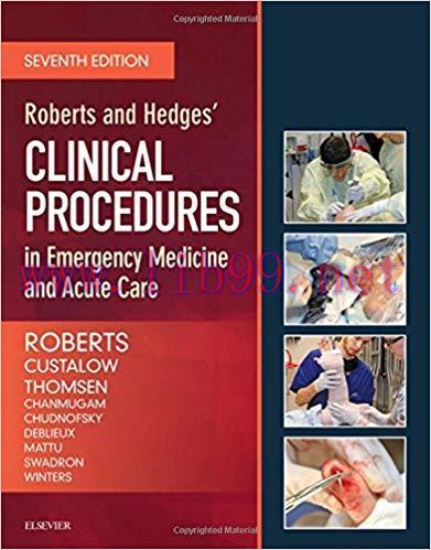 [PDF]Roberts and Hedges’ Clinical Procedures in Emergency Medicine and Acute Care, 7e 7th Edition