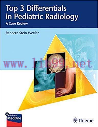 [PDF]Top 3 Differentials in Pediatric Radiology: A Case Series 1st Edition