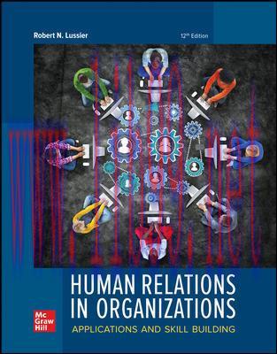 [PDF]ISE EBook Human Relations in Organizations Applications and Skill Building 12e