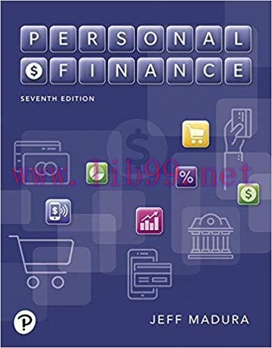 [PDF]Personal Finance, 7th Edition [JEFF MADURA]