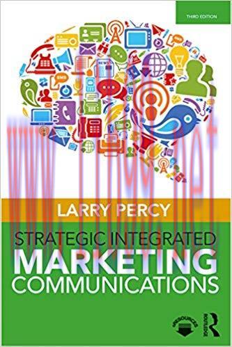 [PDF]Strategic Integrated Marketing Communications 3rd Edition [Larry Percy]