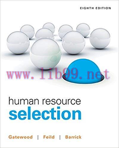 [PDF]Human Resource Selection, 8th Edition