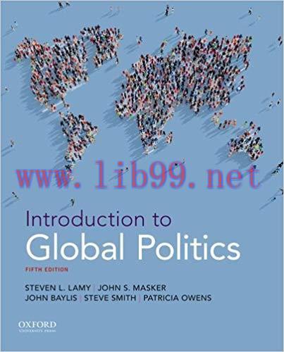 [PDF]Introduction to Global Politics, 5th [Steven Lamy]