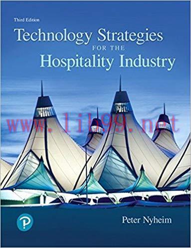 [PDF]Technology Strategies for the Hospitality Industry, 3rd Edition