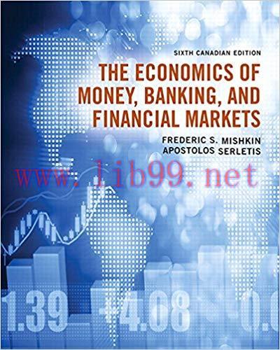 [PDF]The Economics of Money, Banking and Financial Markets, Sixth Canadian Edition