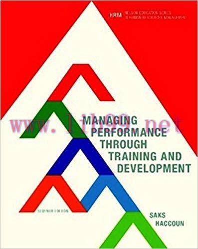 [PDF]Managing Performance through Training and Development 7th Canadian Edition [ALAN M. SAKS]