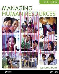 [PDF]Managing Human Resources, 4th Australian Edition [Raymond J Stone]