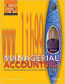 [PDF]Managerial Accounting - Tools for Business Decision Making, 7th Edition [Jerry J. Weygandt]