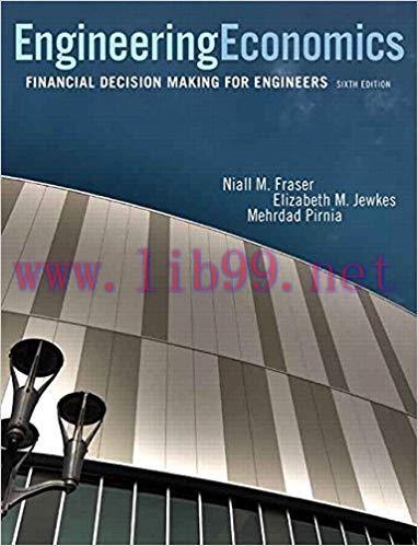 [PDF]Engineering Economics: Financial Decision Making for Engineers, 6th Edn