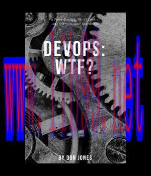 [IT-Ebook]DevOps: WTF?