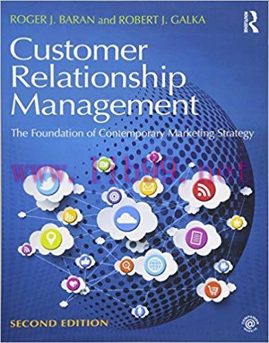 [PDF]Customer Relationship Management - The Foundation of Contemporary Marketing Strategy, 2nd Edition
