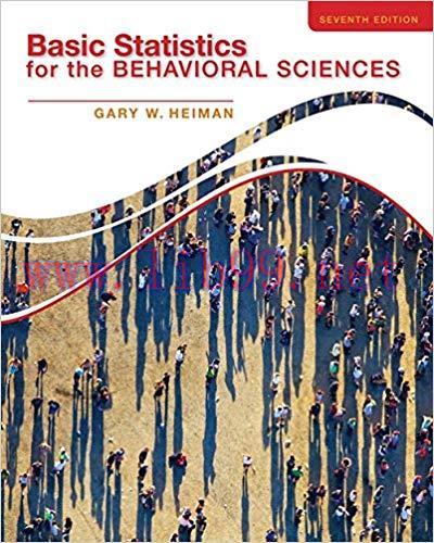 [PDF]Basic Statistics for the Behavioural Sciences, 7th Edition [Gary W. Heiman]