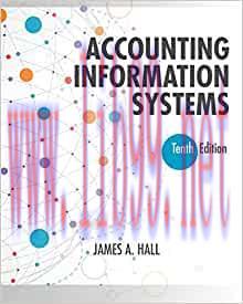 [PDF]Accounting Information Systems, 10th Edition [JAMES A. HALL] + 9e
