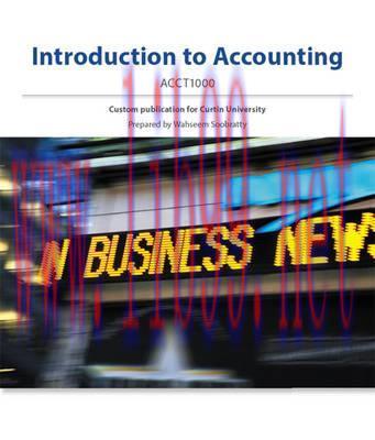 [PDF](AUCM) Introduction to Accounting ACCT1000 Custom for Curtin University
