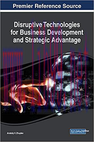 [PDF]Disruptive Technologies for Business Development and Strategic Advantage